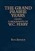 The Grand Prairie Years by Ron Arnold