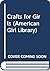 Crafts for Girls by Sally Seamans