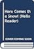 Here Comes the Snow! (Hello Reader)