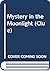 Mystery in the Moonlight