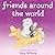 Friends Around the World (Hans Wilhelm Lift-the-flap Books)