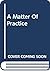 A Matter of Practice