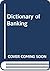 Dictionary of Banking