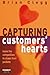 Capturing Customers Hearts: Leave the Competition To Chase Their Pockets