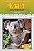 The Koala (Endangered and Threatened Animals)