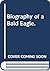 Biography of a Bald Eagle.