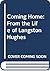 Coming Home: From the Life of Langston Hughes