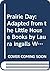 Prairie Day: Adapted from the Little House Books by Laura Ingalls Wilder (My First Little House Pictures Books)