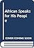 African Speaks for His People