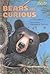 Bears Are Curious (Step into Reading)