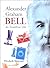 Alexander Graham Bell: An Inventive Life