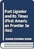 Fort Ligonier and Its Times (First American Frontier Series)