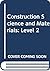 Construction Science and Materials for Technicians 2