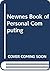 Newnes Book of Personal Com...