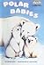 Polar Babies