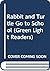 Rabbit and Turtle Go to School (Green Light Readers)