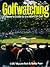Golfwatching: A Viewer's Guide to the World of Golf