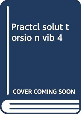 Practical Solution of Torsional Vibration Problems, Vol. 4: Devices for Controlling Vibration