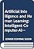 Artificial Intelligence and Human Learning: Intelligent Computer-Aided Instruction