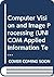 Computer Vision and Image Processing (UNICOM Applied Information Technology Reports)