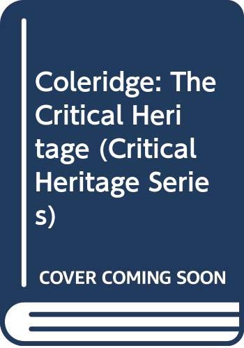 Coleridge: the Critical Heritage, Volume 2: 1834-1900 (Hardcover)