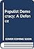 Populist Democracy: A Defence