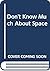 Don't Know Much About Space