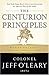 The Centurion Principles