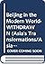 Beijing in the Modern World- WITHDRAWN by David Strand