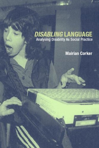Disabling Language: Analysing the Discourse of Disability (Paperback)