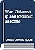 War, Citizenship and Republ...