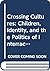 Crossing Cultures: Children...