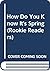 How Do You Know It's Spring (Rookie Readers)