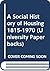 A Social History of Housing...