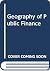 Geography of Public Finance by R.J. Bennett