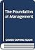 The Foundation of Management by Peter Anthony