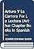 Arturo Y La Carrera Por La Lectura (Arthur Chapter Books in Spanish) (Spanish Edition)