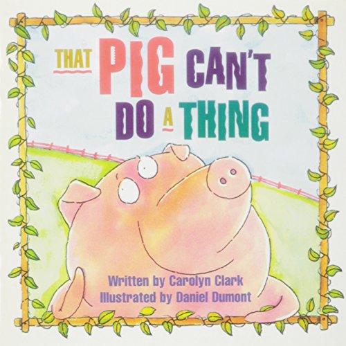 Pig Can't Do a Thing (Paperback)