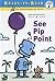 See Pip Point (Ready-to-Read Pre-Level 1)