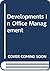 Developments in Office Mana...