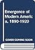 Emergence of Modern America...