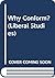 Why Conform?