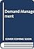 Demand management (Economic...