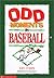 Odd Moments in Baseball