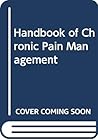 Handbook of chronic pain management by Elsevier Science Pub. Co So...