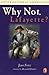 Why Not, Lafayette? (Turtleback School & Library Binding Edition)