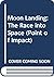 Moon Landing : The Race into Space