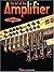 Art Of The Amplifier