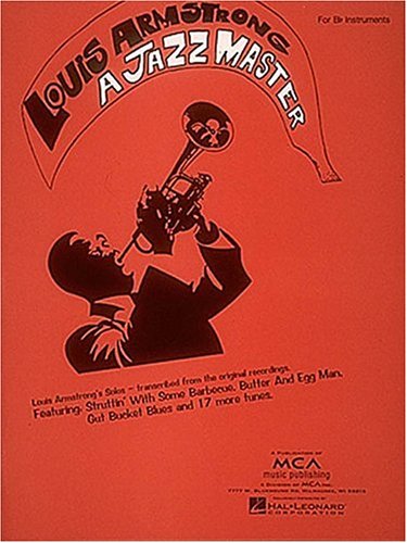 Louis Armstrong -- A Jazz Master: B-flat Trumpet (Paperback)