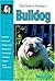 The Guide to Owning a Bulldog